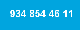 934 854 46 11